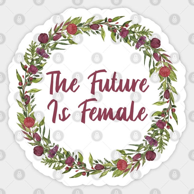 The future is female! Sticker by JustSomeThings